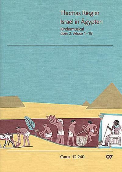 Israel in Ägyptenfür Kinderchor und Instrumente