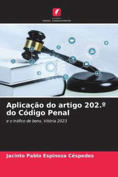 Aplicação do artigo 202.º do Código Penal