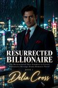 Resurrected Billionaire