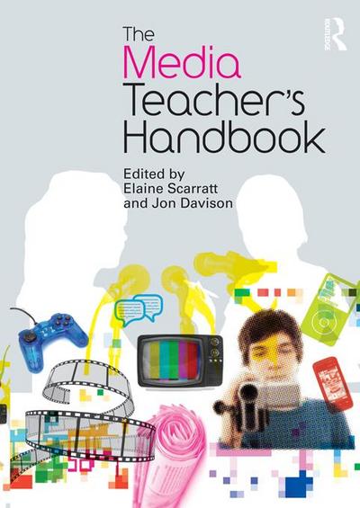 The Media Teacher’s Handbook
