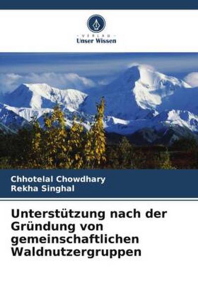 Unterstützung nach der Gründung von gemeinschaftlichen Waldnutzergruppen