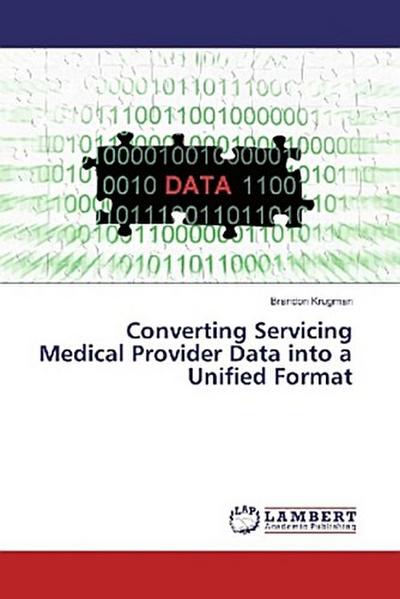 Converting Servicing Medical Provider Data into a Unified Format
