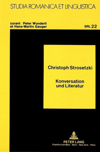 Strosetzki, C: Konversation und Literatur