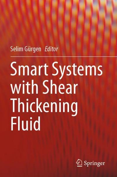 Smart Systems with Shear Thickening Fluid
