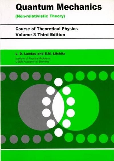 Course of Theoretical Physics Quantum Mechanics (Non-Relativistic Theory)