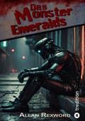 Das Monster Emeralds von Allan Rexword | Ebook