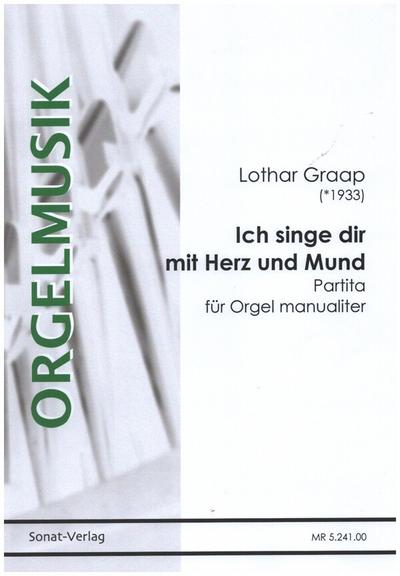 Ich singe dir mit Herz und Mundfür Orgel manualiter