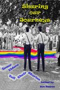 Sharing Our Journeys - Queer Elders Tell Their Stories