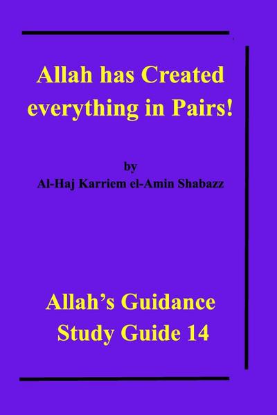 Allah has Created everything in Pairs!