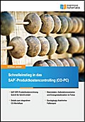 Schnelleinstieg in SAP CO-PC (Produktkosten-Contro