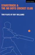 Starstruck’ & ’The No-Boys Cricket Club’