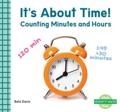 It’s about Time!: Counting Minutes and Hours