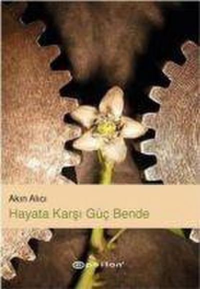 Hayata Karsi Güc Bende