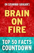 Brain on Fire - Top 50 Facts Countdown