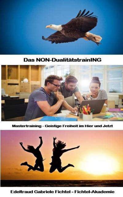 Das Mastertraining - Geistige Freiheit im Hier und Jetzt
