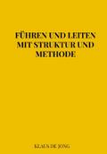 Führen und leiten mit Struktur und Methode