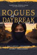 Rogues at Daybreak (#minithology)