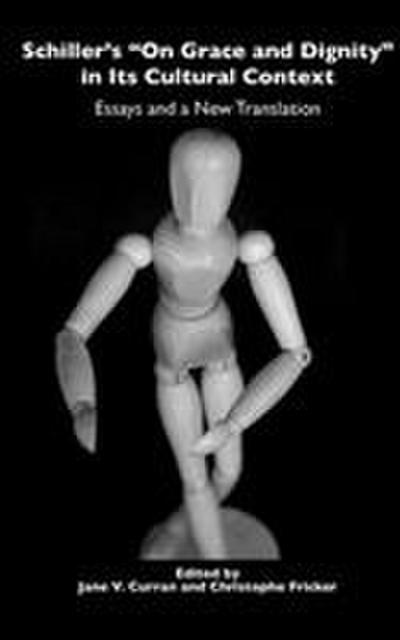 Schiller’s "On Grace and Dignity" in Its Cultural Context