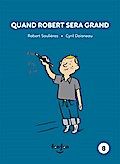 Quand Robert sera grand