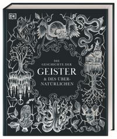 Die Geschichte der Geister & des Übernatürlichen