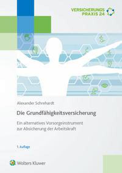 Schrehardt, A: Grundfähigkeitsversicherung
