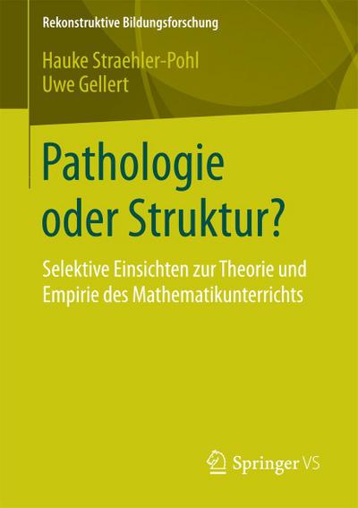 Pathologie oder Struktur?