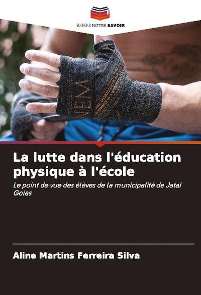 La lutte dans l’éducation physique à l’école