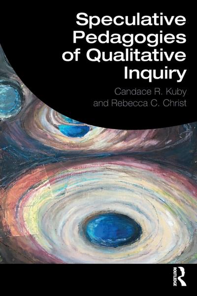 Speculative Pedagogies of Qualitative Inquiry