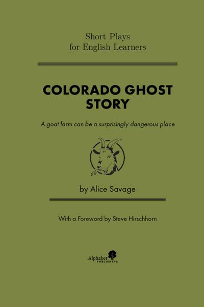 Colorado Ghost Story (Short Plays for English Learners, #3)