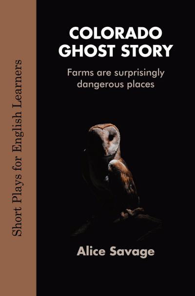 Colorado Ghost Story (Short Plays for English Learners, #3)