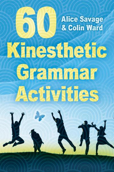 60 Kinesthetic Grammar Activities (Teacher Tools, #7)