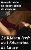 Le Rideau levé; ou l’Education de Laure