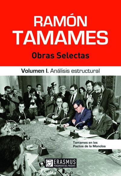 Ramón Tamames: Obras selectas: Volumen I. Análisis estructural