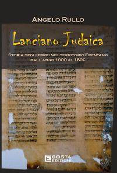 Rullo, A: Lanciano judaica. Storia degli ebrei nel territori