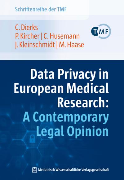 Data Privacy in European Medical Research: A Contemporary Legal Opinion