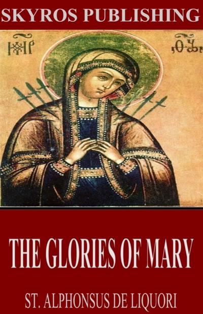 The Glories of Mary