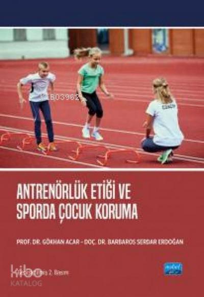 Antrenörlük Etigi ve Sporda Cocuk Koruma