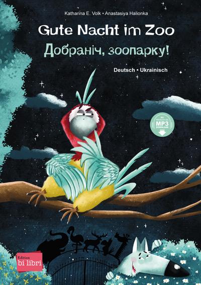 Gute Nacht im Zoo: Kinderbuch Deutsch-Ukrainisch mit MP3-Hörbuch zum Herunterladen