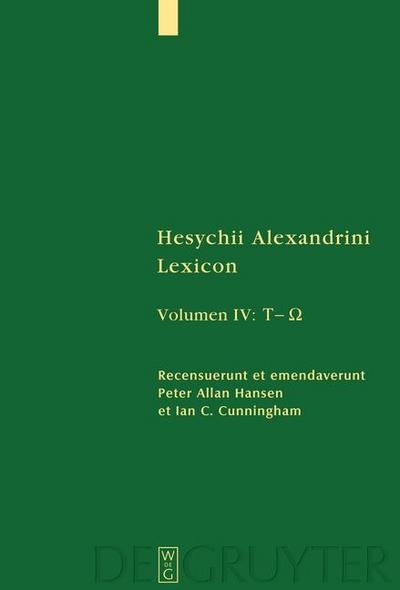 Hesychii Alexandrini Lexicon IV [Tau - Omega]