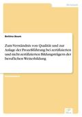 Zum Verständnis von Qualität und zur Anlage der Pr