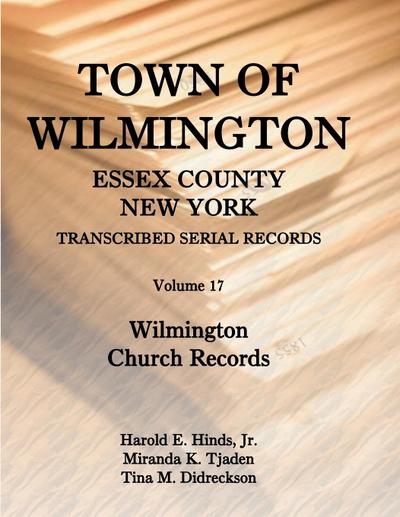 Town of Wilmington, Essex County, New York, Transcribed Serial Records, Volume 17