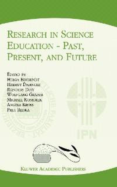 Research in Science Education - Past, Present, and Future