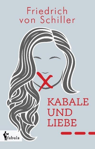 Schiller, F: Kabale und Liebe