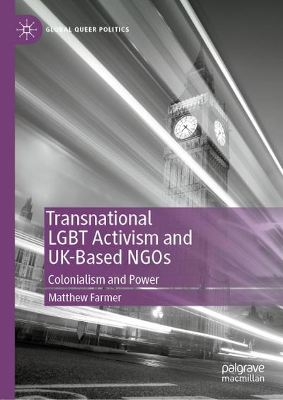 Transnational LGBT Activism and UK-Based NGOs