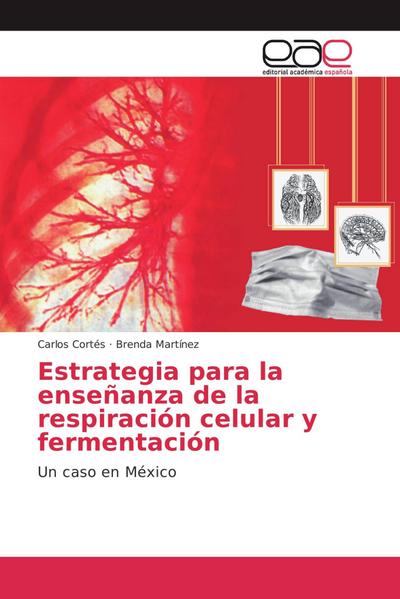 Estrategia para la enseñanza de la respiración celular y fermentación