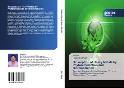 Biosorption of Heavy Metals by Phytoremediation and Bioremediation