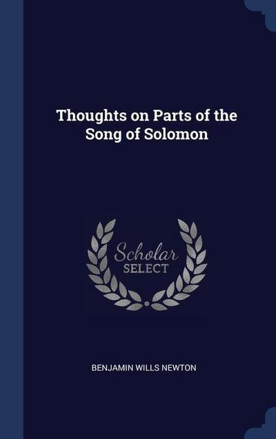 Thoughts on Parts of the Song of Solomon