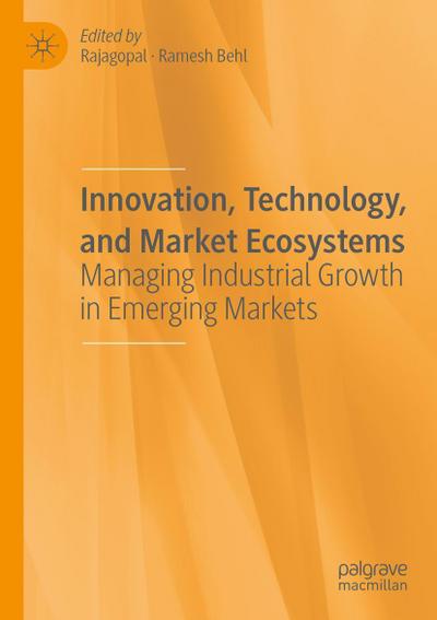 Innovation, Technology, and Market Ecosystems