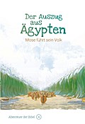 Der Auszug aus Ägypten - Mose führt sein Volk