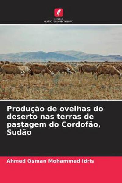 Produção de ovelhas do deserto nas terras de pastagem do Cordofão, Sudão